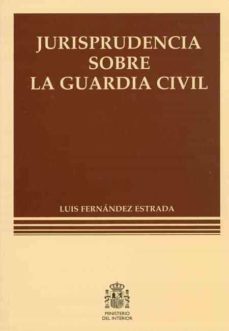 jurisprudencia sobre la guardia civil-9788481502138