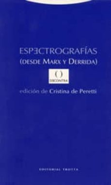 espectrografias: desde marx y derrida-9788481646238