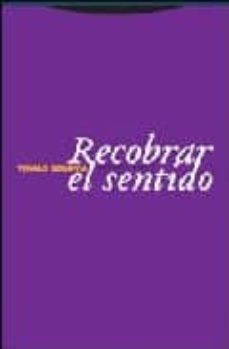 recobrar el sentido-9788481647938
