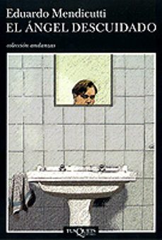 el angel descuidado-eduardo mendicutti-9788483102138