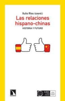 las relaciones hispano-chinas-xulio rios-9788483198438