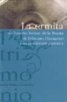 la ermita de ntra. señora de la huerta frescano (zaragoza) y su d ecoracion arquitectonica-9788483212738