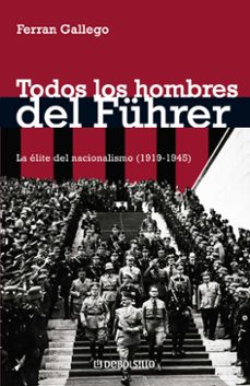 todos los hombres del fuhrer-ferran gallego-9788483465738