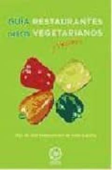 guia de los restaurantes vegetarianos de españa-fernando luis cabal riera-9788483520338