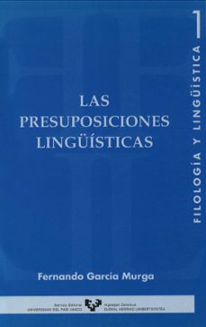 las presuposiciones linguisticas-fernando garcia murga-9788483730638