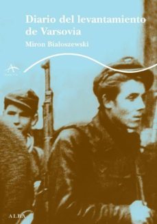 diario del levantamiento de varsovia-miron bialoszevski-9788484285038