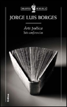 arte poetica: seis conferencias-jorge luis borges-9788484326038