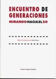 encuentro de generaciones mirando hacia el 50-david pujante-9788484486138