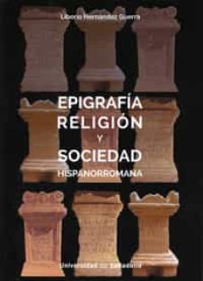 epigrafia religion y sociedad hispanorromana-9788484489238