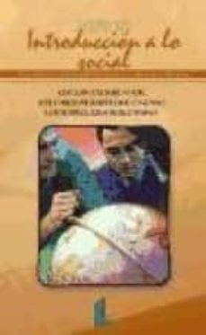 introduccion a lo social: lecturas para adentrarse en la sociolog ia-9788484830238