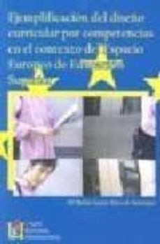ejemplificacion del diseño curricular por competencias en el cont exto de educacion superior-maria belen saenz rico de santiago-9788484919438