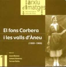 el fons corbera i les valls d'aneu (1880-1968)-9788487948138