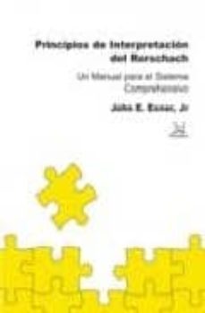 principios de interpretacion del rorschach: un manual para el sis tema comprehensivo-john e. exner-9788488909138