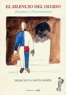 el silencio del olvido-francisco garcia marin-9788489606838