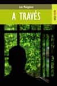 a traves-luis marigomez-9788489624238
