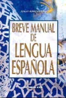breve manual de lengua española-jose antonio molina molina-9788490233238