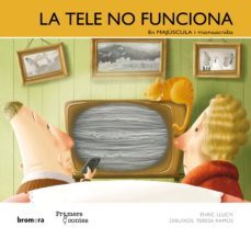 la tele no funciona -maj/min--enric lluch-9788490260838