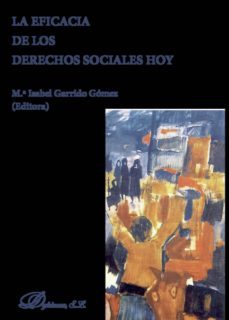 la eficacia de los derechos sociales hoy-mª isabel garrido gomez-9788490315538