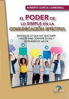 el poder de lo simple en la comunicacion efectiva-9788490523438