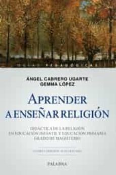 aprender a enseñar religion-angel cabrero ugarte-9788490618738