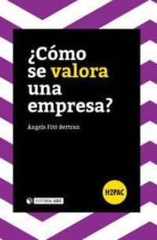¿como se valora una empresa?-angels fito bertran-9788490645338