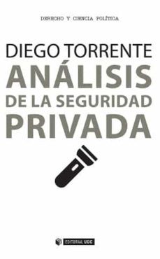 analisis de la seguridad privada-diego torrente-9788490648438