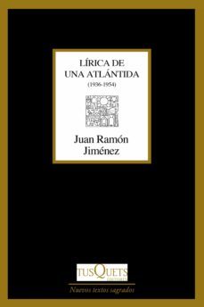 lírica de una atlántida (ebook)-juan ramon jimenez-9788490667538