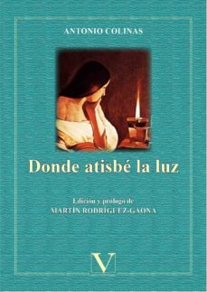 donde atisbe la luz-9788490746738