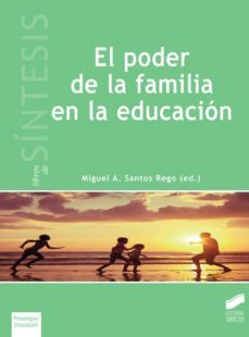 el poder de la familia en la educacion (ebook)-miguel a. santos rego-9788490777138