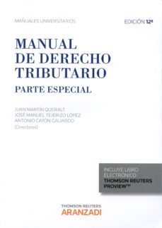 manual de derecho tributario. parte especial 2015 (12ª ed.)-juan martin queralt-9788490983638