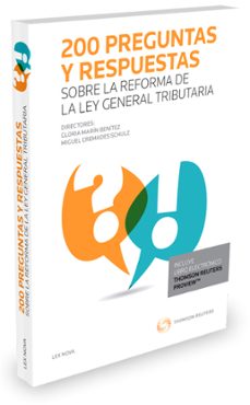 200 preguntas y respuestas sobre la reforma de la ley general tributaria-gloria marin benitez-9788490993538