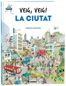 veig, veig! la ciutat-9788491018438