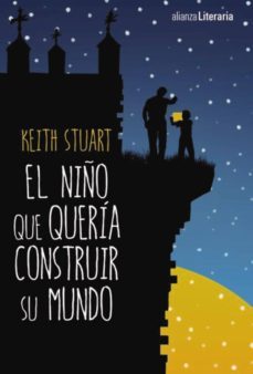 el niño que queria construir su mundo (ebook)-stuart keith-9788491046738