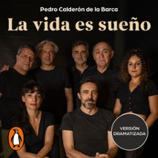 la vida es sueño (versión dramatizada) (audiolibro)-pedro calderon de la barca-9788491056638