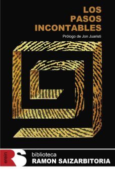 los pasos incontables (prologo de jon juaristi)-ramon saizarbitoria zabaleta-9788491092438