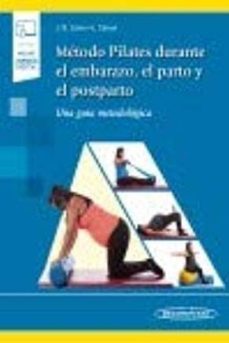 metodo pilates durante el embarazo, el parto y el posparto (incluye version digital)-9788491103738