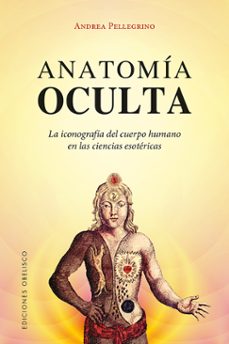 anatomia oculta-andrea pellegrino-9788491112938