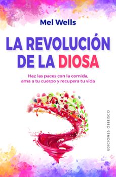 la revolución de la diosa-mel wells-9788491118138