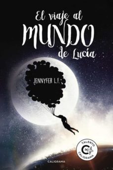 (i.b.d.) el viaje al mundo de lucia-jennyfer l.f.-9788491128038