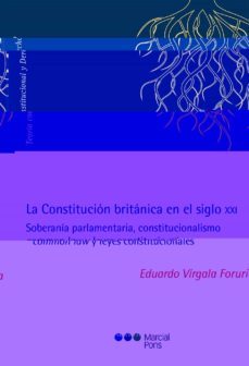 la constitucion britanica en el siglo xxi-eduardo virgala foruria-9788491235538