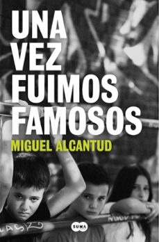 una vez fuimos famosos-9788491297338