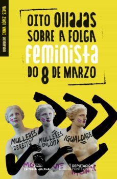 oito olladas sobre a folga feminista do 8 de marzo-9788491512738