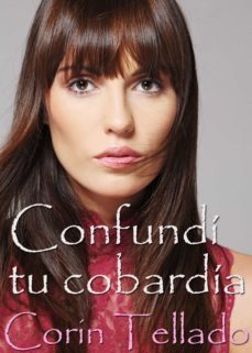 confundi tu cobardia (ebook)-corin tellado-9788491620938