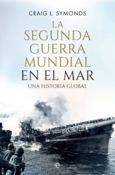 la segunda guerra mundial en el mar (ebook)-craig l. symonds-9788491646938