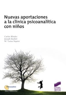 nuevas aportaciones a la clinica psicoanalitica con niños-carlos blinder-joseph knobel-9788491710738