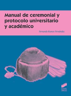 manual de ceremonial y protocolo universitario y academico (ebook)-fernando ramos fernandez-9788491717638