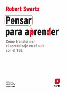 pensar para aprender (ebook)-robert j. swartz-9788491829638