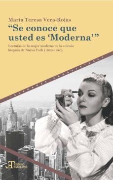 se conoce que usted es  moderna-maria teresa vera rojas-9788491920038