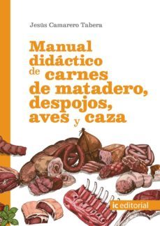 (i.b.d.) manual didactico de carnes de matadero, despojos, aves y caza-jesus camarero tabera-9788491984238