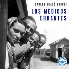 los médicos errantes-carles braso-9788491996538